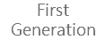 First Generation