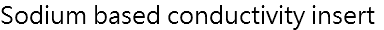 Sodium based conductivity insert